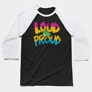 Loud & Proud - Pansexual Baseball T-Shirt